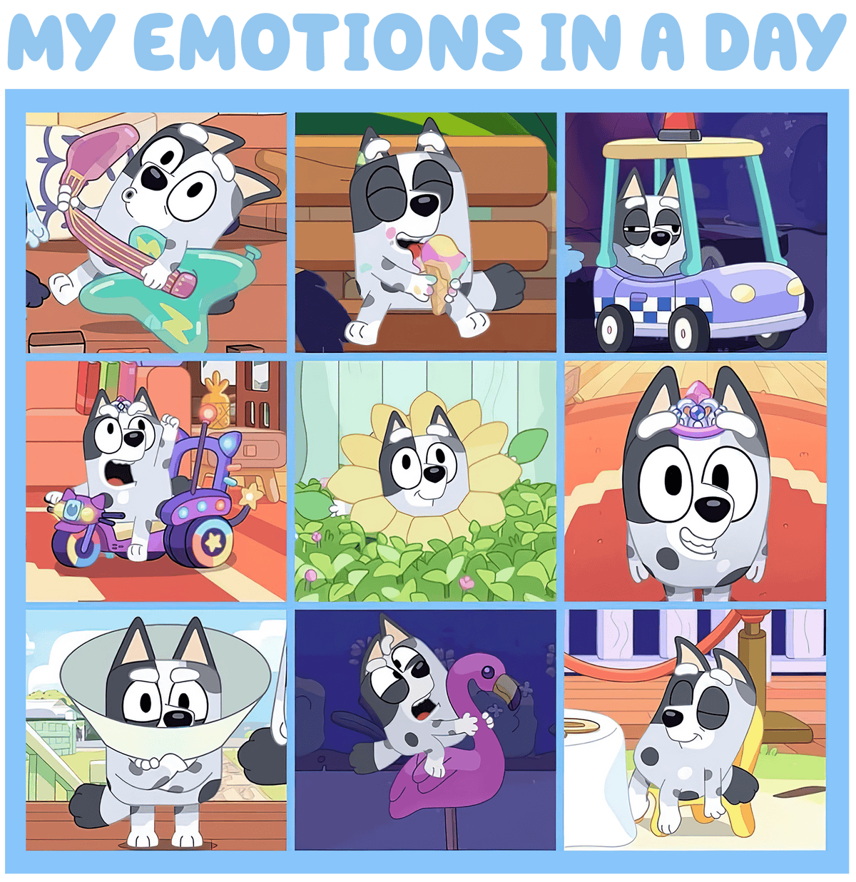 My Emotions in A Day Bluey Design - DTF Ready To Press