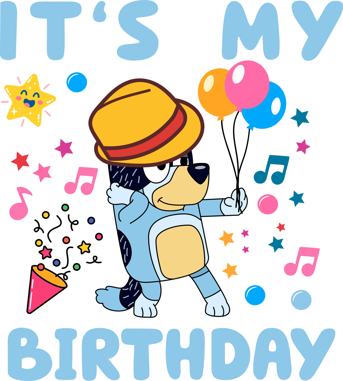 It's My Birthday Bluey Design - DTF Ready To Press